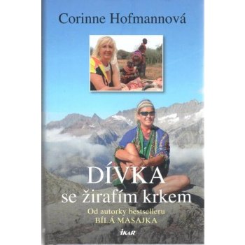 Dívka se žirafím krkem - Corinne Hofmann