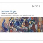 Andreas Pflger - Works for Piano and Violin CD – Hledejceny.cz
