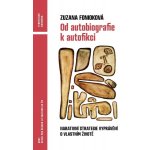 Od autobiografie k autofikci – Hledejceny.cz