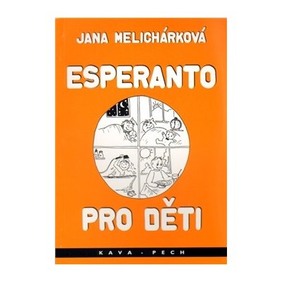 Esperanto pro děti - Jana Melicharová, Miroslava Tomečková