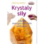 Krystaly síly - Christian Appelt – Hledejceny.cz