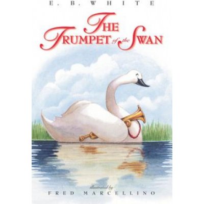 The Trumpet of the Swan White E. B.Paperback – Zbozi.Blesk.cz