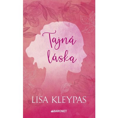 Tajná láska - Lisa Kleypas – Hledejceny.cz