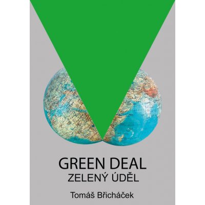Green Deal Zelený úděl - Tomáš Břicháček – Sleviste.cz