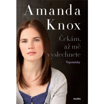 Čekám, až mě vyslechnete Vzpomínky Knox Amanda