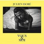 Vous & Moi - Julien Dore CD – Hledejceny.cz