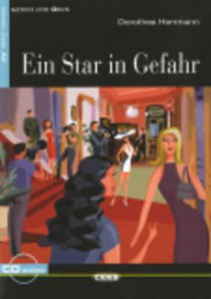 Ein Star In Gefahr Zjednodusena Cetba A2 V Nemcine Edice Cideb Vc Cd Srovnanicen Cz