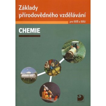 Základy přírodovědného vzdělávání – CHEMIE pro SOŠ a SOU, Chemie pro SOŠ a SOU, obsahuje CD