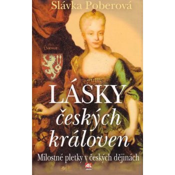 Lásky českých královen - Poberová Slávka
