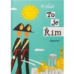 To je Rím Miroslav Šašek – Hledejceny.cz