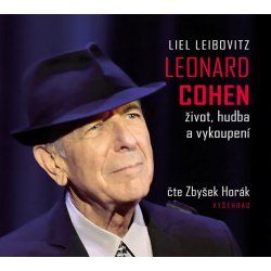 Leonard Cohen, život, hudba a vykoupení - Liel Leibovitz - - Čte Zbyšek Horák