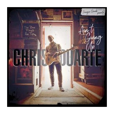 CD Chris Duarte: Ain't Giving Up DIGI