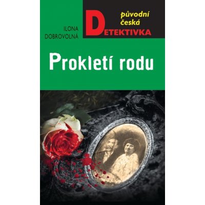 Prokletí rodu - Dobrovolná Ilona – Hledejceny.cz