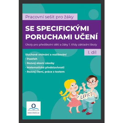 Pracovní sešit pro žáky se specifickými poruchami učení 1. díl - Kneslová Martina, Mgr – Zboží Dáma