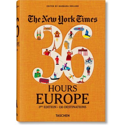 NYT. 36 Hours. Europe 3rd Edition - IrelandBarbara – Zboží Mobilmania