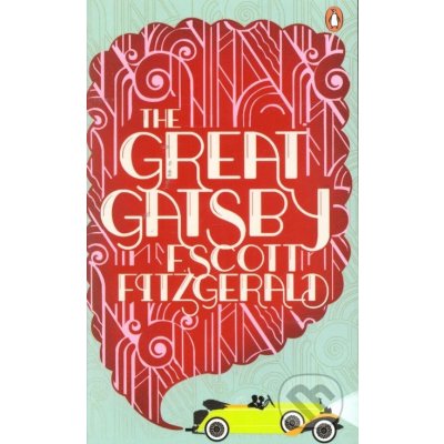 The Great Gatsby - Francis Scott Fitgerald – Hledejceny.cz