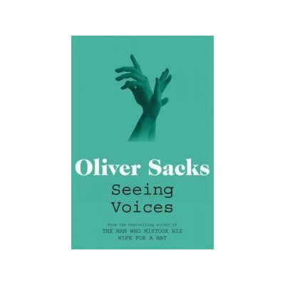 Seeing Voices - O. Sacks – Zboží Mobilmania