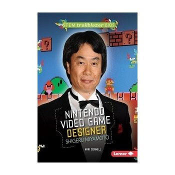 Nintendo Video Game Designer Shigeru by Cornell, Kari