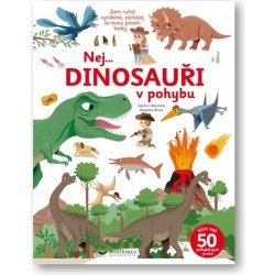 Nej... DINOSAUŘI v pohybu - Sarah Laboucarie