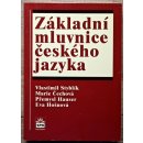 Základní mluvnice českého jazyka - Styblík V.,Čechová M.,Hauser P.,Hošnová