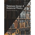 Database Design and Relational Theory - Normals Forms and All That Jazz Date C. J.Paperback – Hledejceny.cz