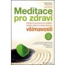 Meditace pro zdraví - Burch Vidyamala, Penman Danny