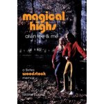 Magical Highs - Alvin Lee & Me Burgon LorainePaperback – Hledejceny.cz