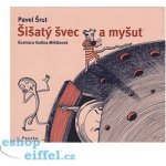 Šišatý švec a myšut - Pavel Šrut – Hledejceny.cz