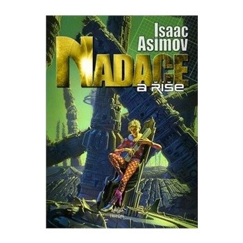 Nadace a říše - Isaac Asimov