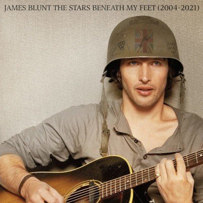 James Blunt - Stars Beneath My Feet 2004 - 2021 CD