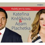 Kateřina Kněžíková & Adam Plachetka - Každý jen tu svou... - Cd – Hledejceny.cz