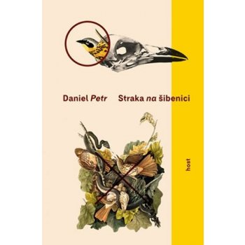 Straka na šibenici - Daniel Petr