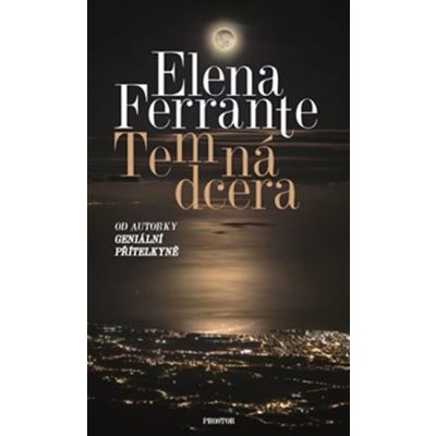 Temná dcera - Elena Ferrante