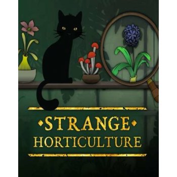 Strange Horticulture