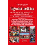 Urgentná medicína - Viliam Dobiáš a kolektív – Hledejceny.cz