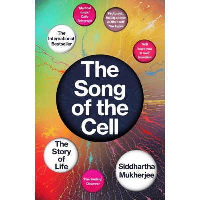 The Song of the Cell - Siddhartha Mukherjee – Zbozi.Blesk.cz