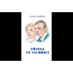 Třtina ve vichřici - Vlasta Javořická – Hledejceny.cz