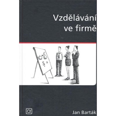 Vzdělávání ve firmě - Barták Jan – Hledejceny.cz