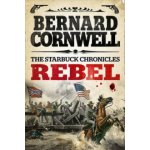 Bernard Cornwell - Rebel – Hledejceny.cz