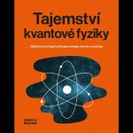 Tajemství kvantové fyziky – Hledejceny.cz