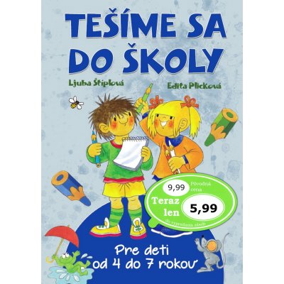 Tešíme sa do školy - Ljuba Štíplová – Hledejceny.cz
