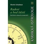 Karmická astrologie 3 - Radost a bod štěstí – Hledejceny.cz