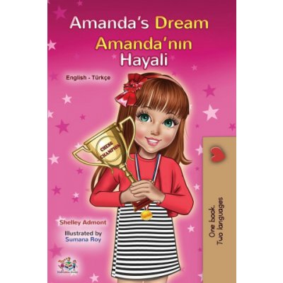 Amanda's Dream English Turkish Bilingual Book for Kids – Hledejceny.cz