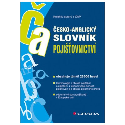 Česko-anglický slovník pojišťovnictví - Kolektiv autorů – Zbozi.Blesk.cz