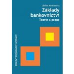 Základy bankovnictví - Ing. Liběna Kantnerová Ph.D. – Hledejceny.cz