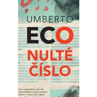 Nulté číslo - Umberto Eco – Sleviste.cz
