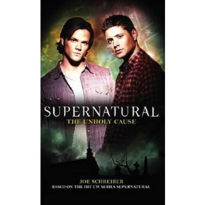 Supernatural - Unholy Cause – Hledejceny.cz