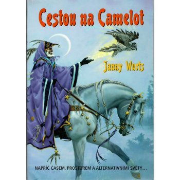 Cestou na Camelot Janny Wurst