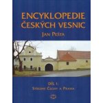 Encyklopedie českých vesnic I. - Střední Čechy a Praha Jan Pešta – Hledejceny.cz