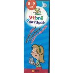 Vtipně a důvtipně 8 9 let Netradiční hravý encyklopediský kvíz v otázkách – Hledejceny.cz